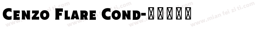 Cenzo Flare Cond字体转换